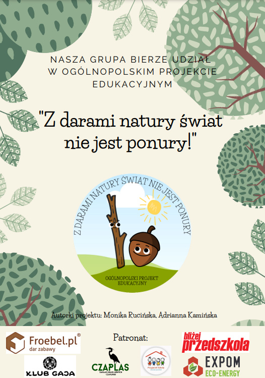 Projekt edukacyjny „Z darami natury świat nie jest ponury”