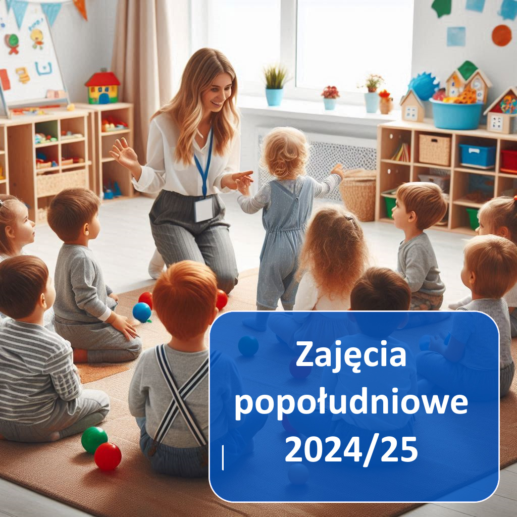 Zajęcia Popołudniowe 2024/25